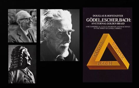 Gödel, Escher, Bach: an Eternal Golden Braid. Douglas Hofstadter. 
